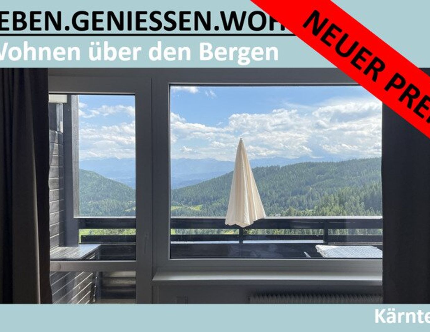 NEUER PREIS - WOHNEN ÜBER DEN BERGEN
